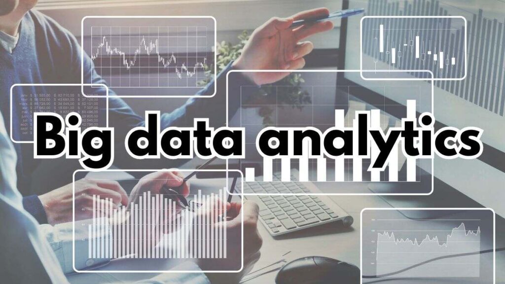 Big data analytics