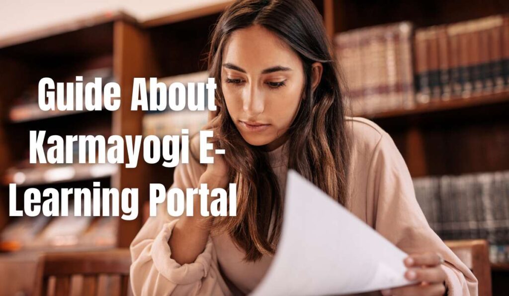 Guide About Karmayogi E-Learning Portal